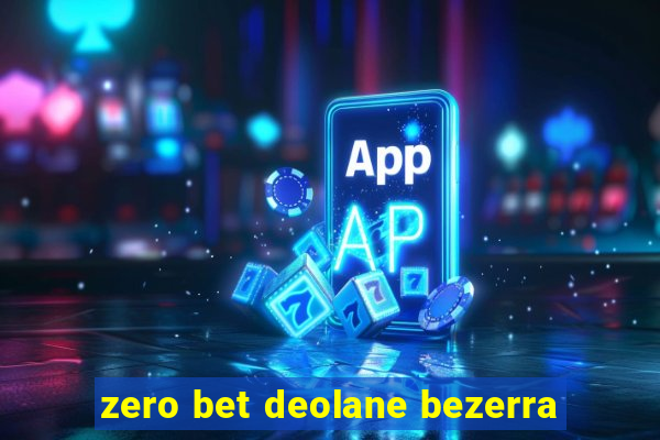 zero bet deolane bezerra